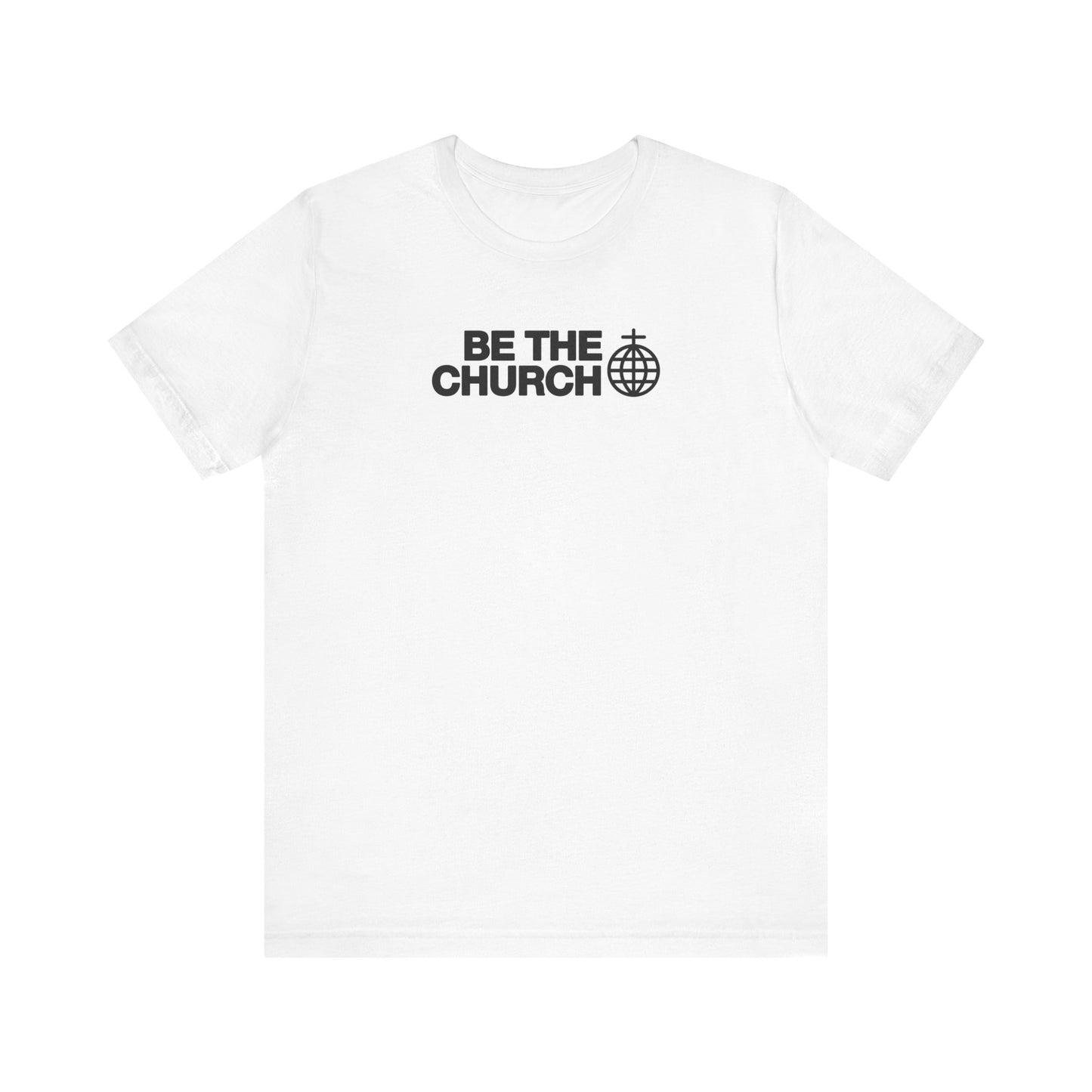 Be The Church - Unisex Jersey Short Sleeve Tee