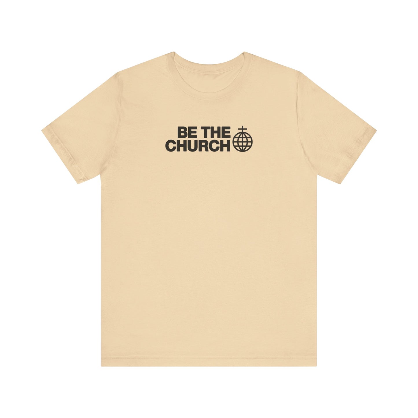 Be The Church - Unisex Jersey Short Sleeve Tee