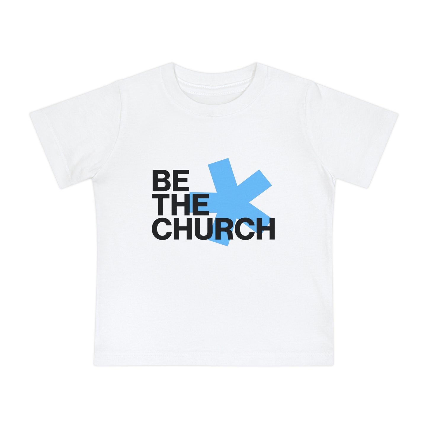 Be The Church Baby Short Sleeve T-Shirt