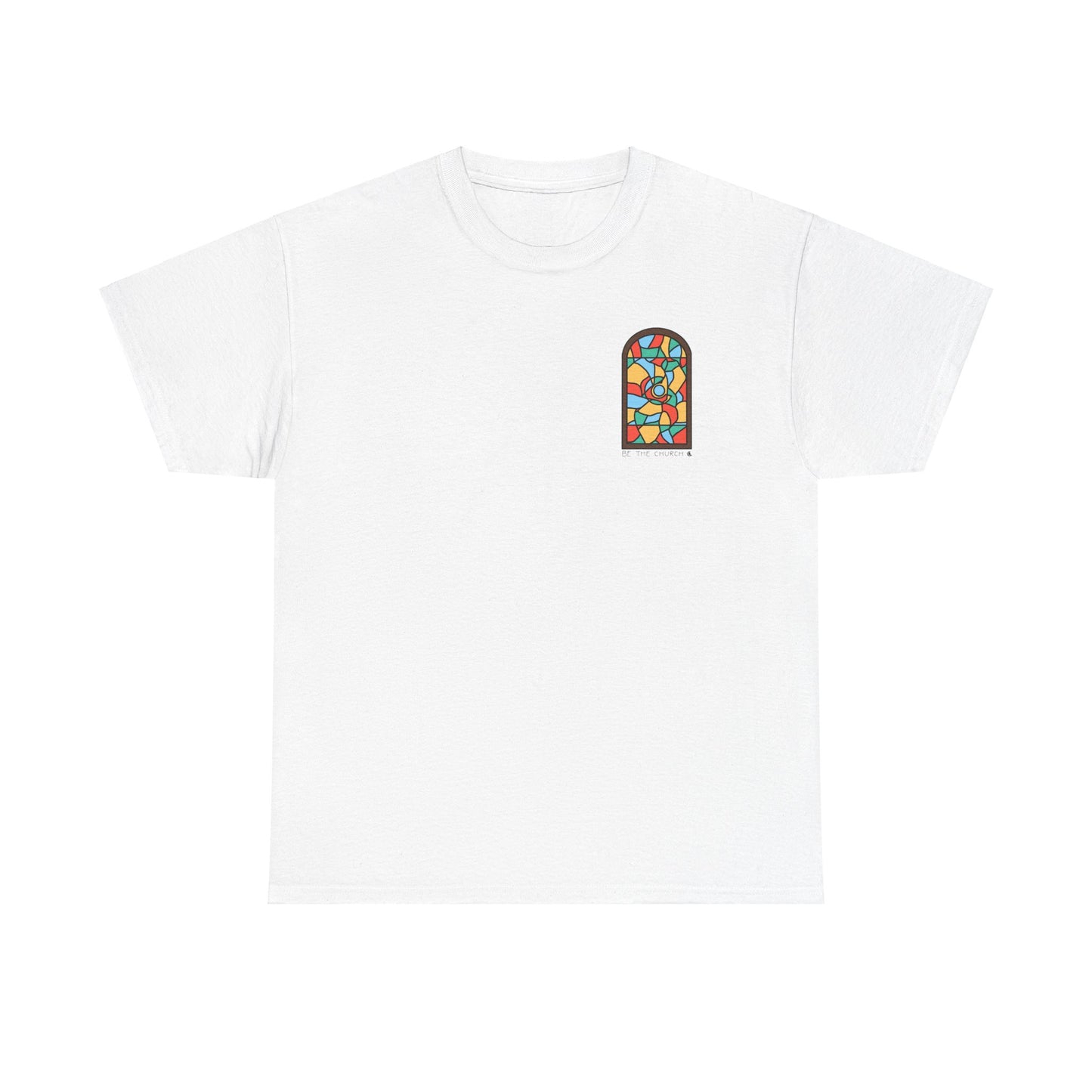 Be The Church - Stained Glass Unisex Heavy Cotton Tee
