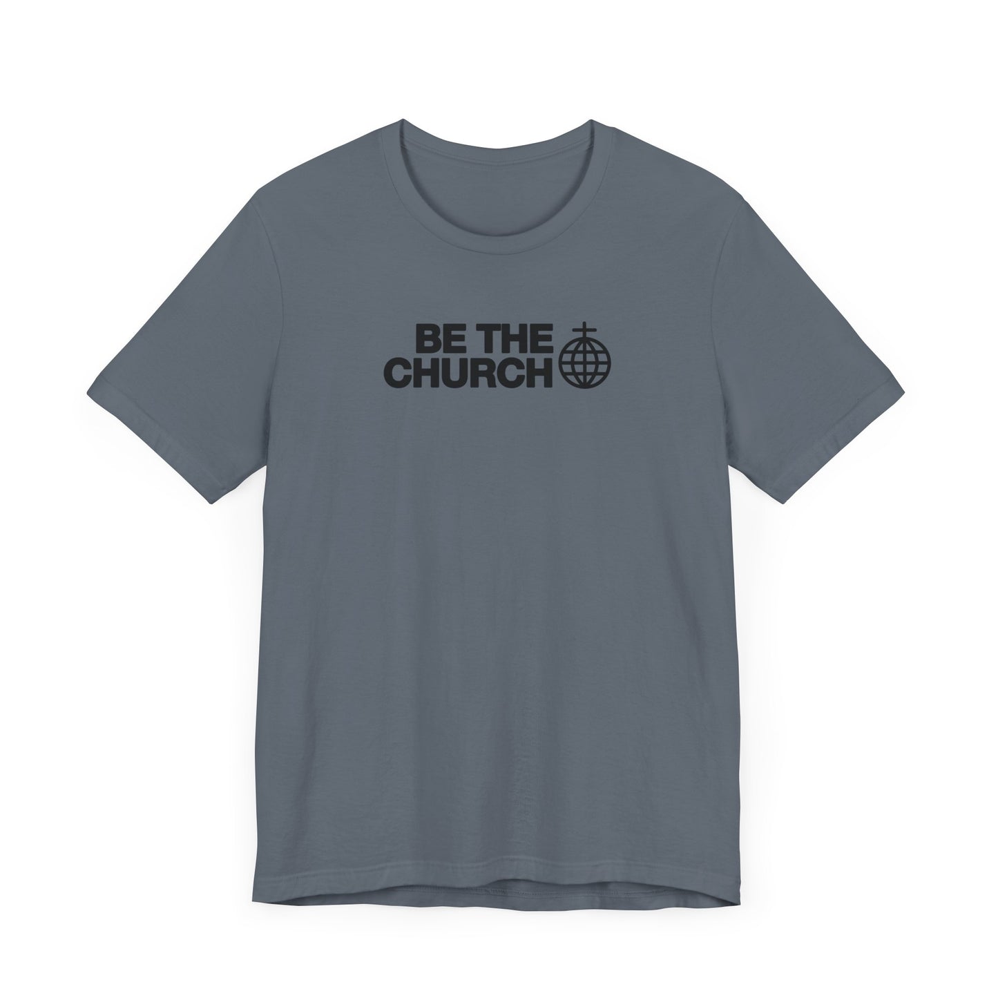 Be The Church - Unisex Jersey Short Sleeve Tee