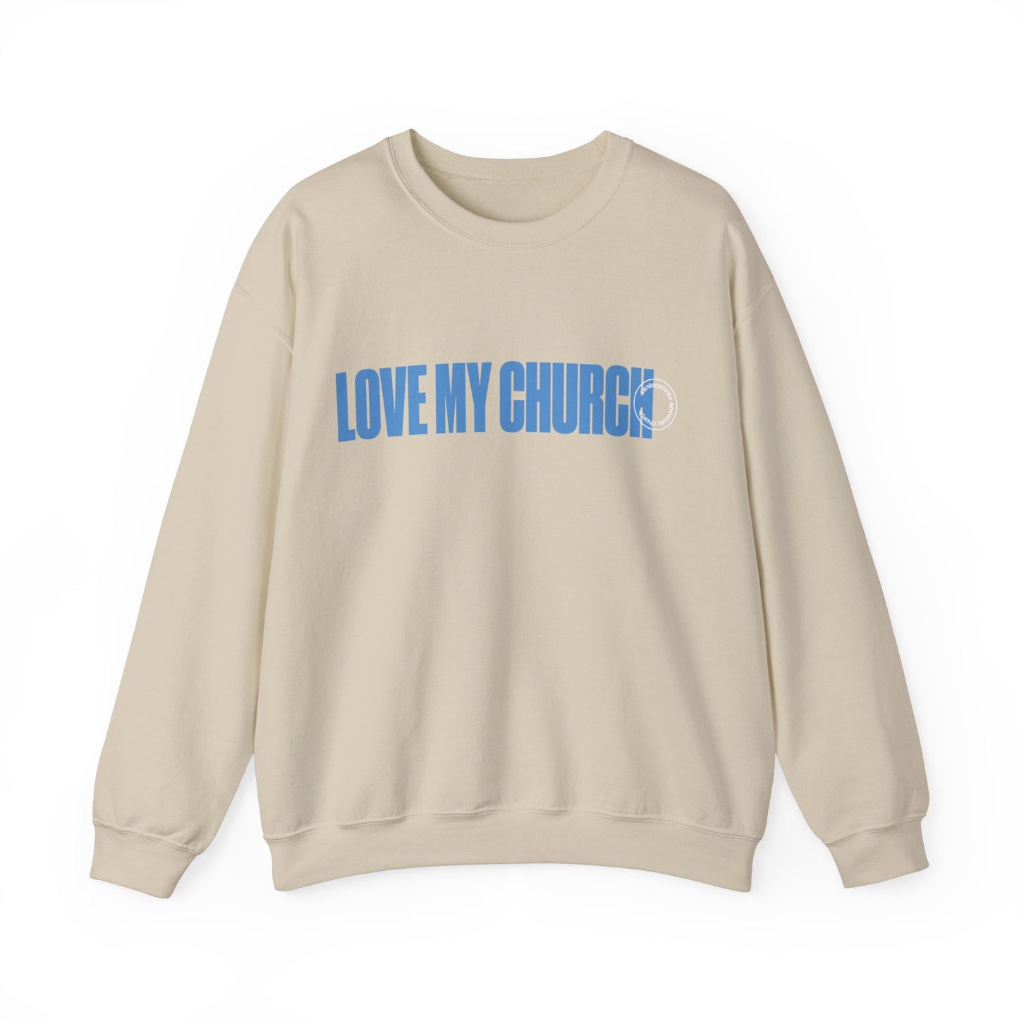 Love My Church Sweatshirt