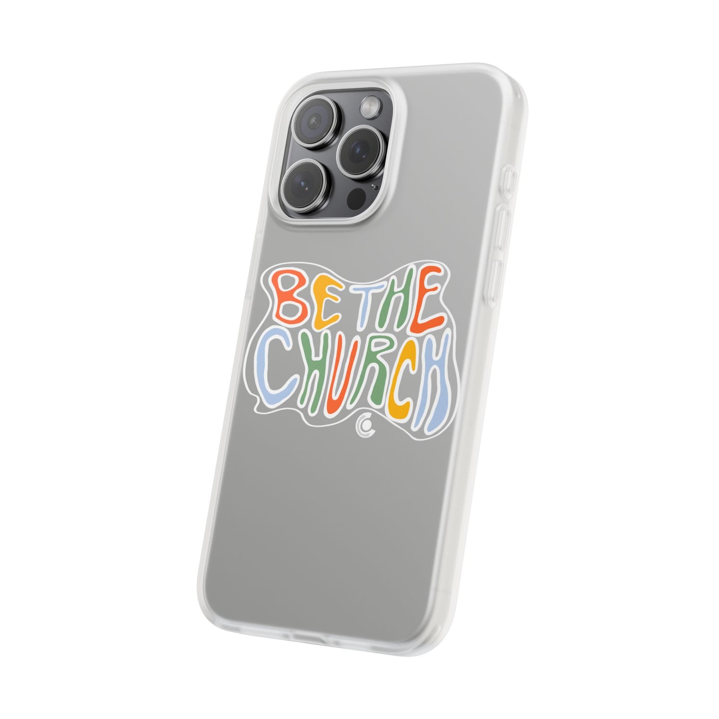 Be The Church Flexi Phone Case