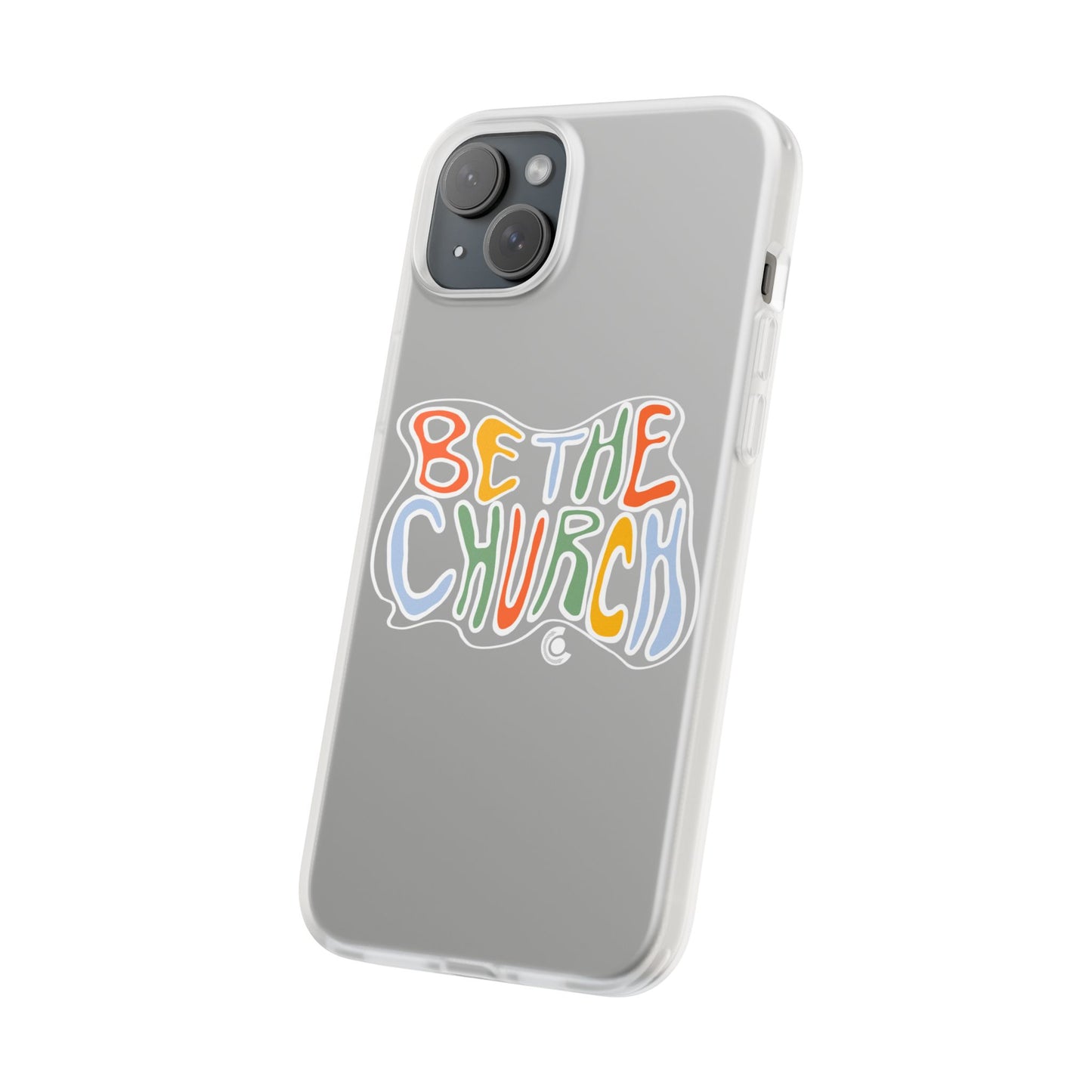 Be The Church Flexi Phone Case