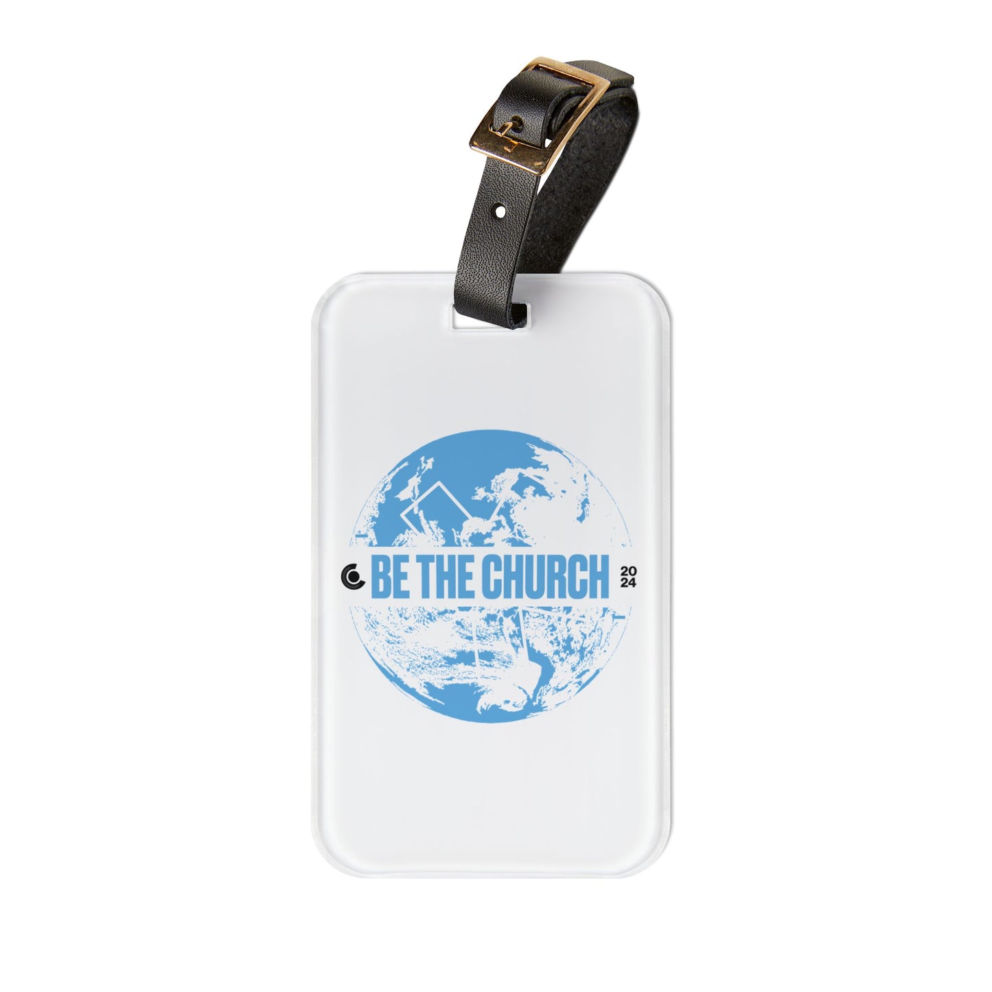 Be The Church Luggage Tag