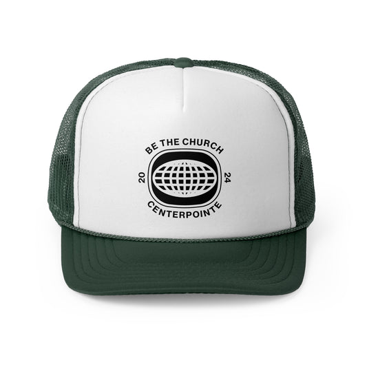 Be The Church Trucker Cap