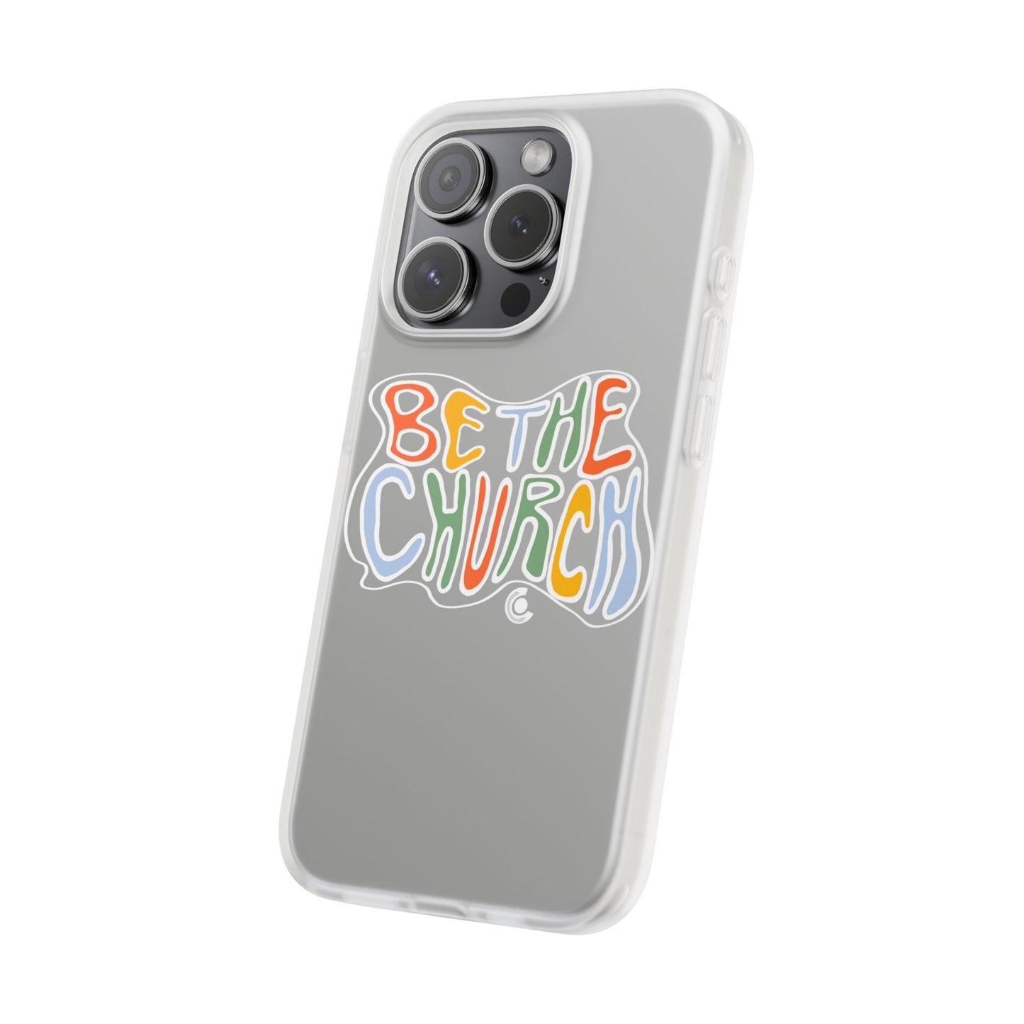 Be The Church Flexi Phone Case