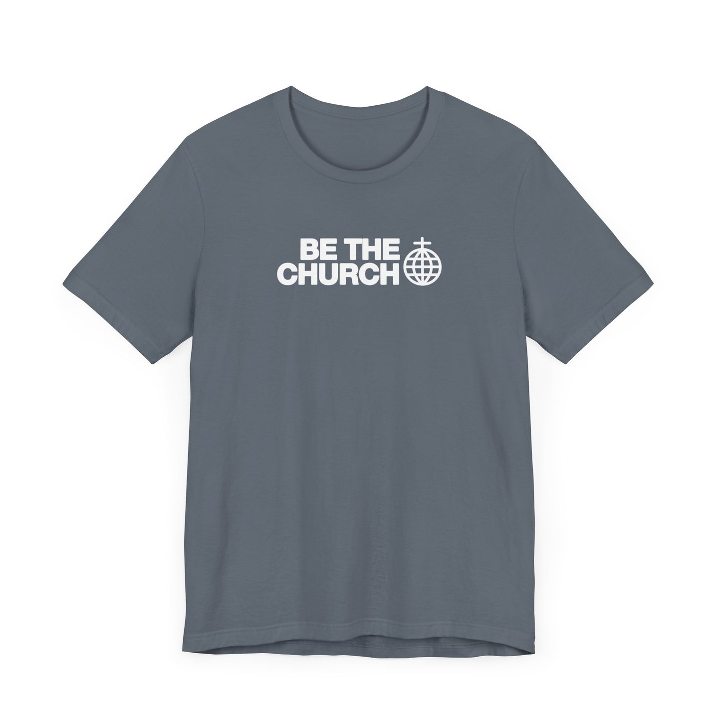 Be The Church - Unisex Jersey Short Sleeve Tee