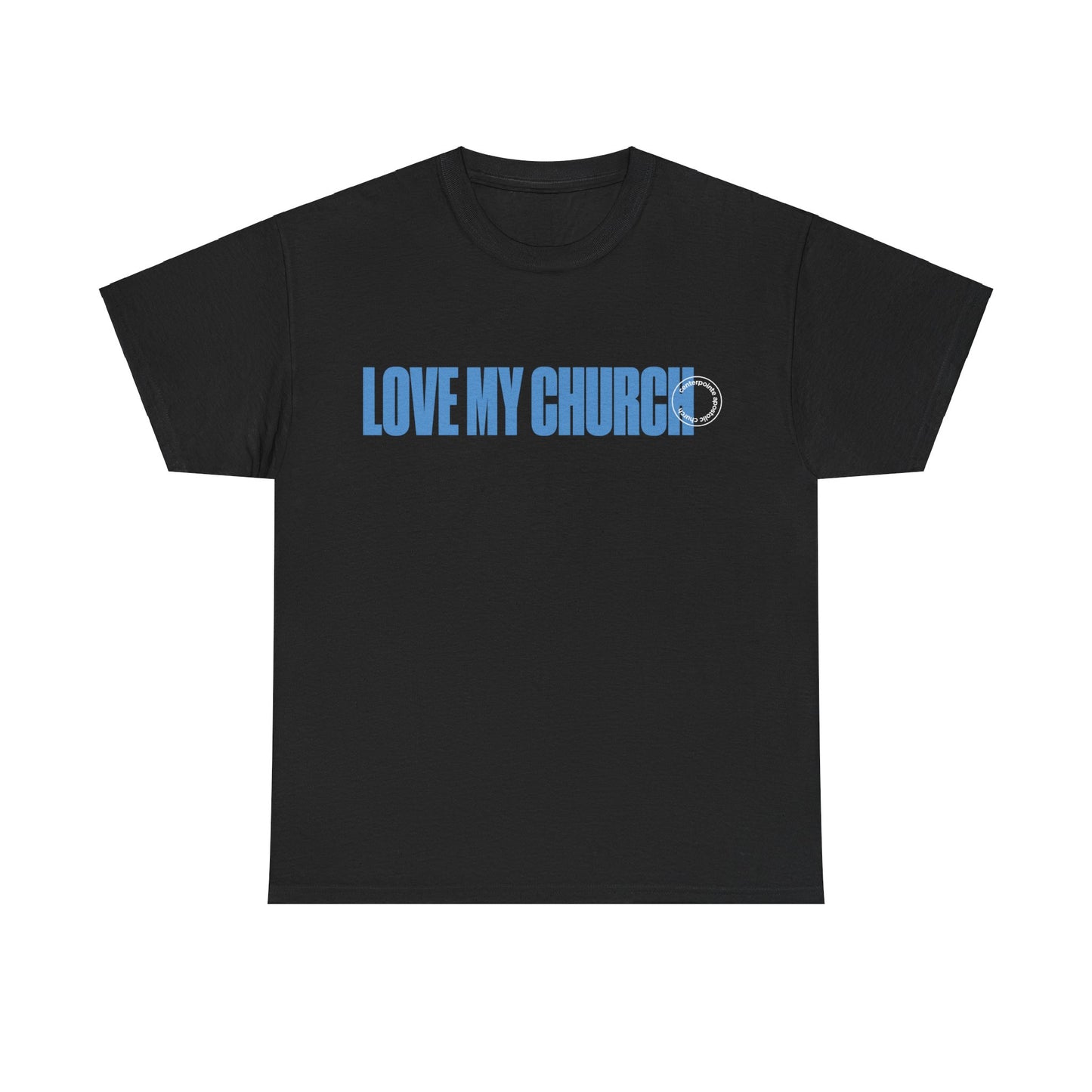 Love My ChurchTee